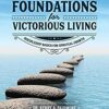 Foundations For Victorious Living